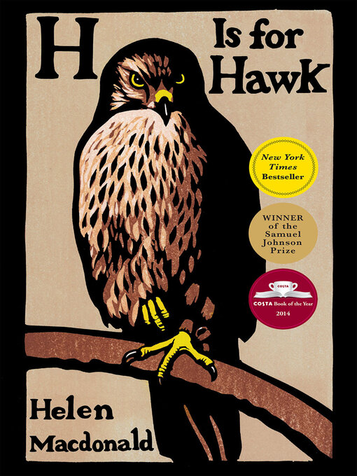Helen Macdonald 的 H Is for Hawk 內容詳情 - 可供借閱